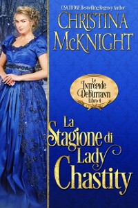 Cover La Stagione di Lady Chastity (Le Intrepide Debuttanti, Libro 4)