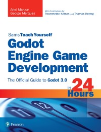 Cover Godot Engine Game Development in 24 Hours, Sams Teach Yourself