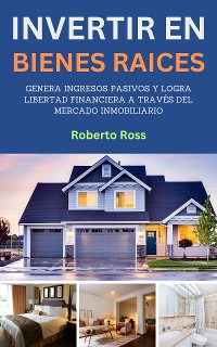 Cover Invertir en Bienes Raices