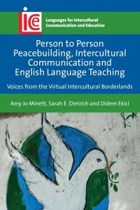 Cover Person to Person Peacebuilding, Intercultural Communication and English Language Teaching