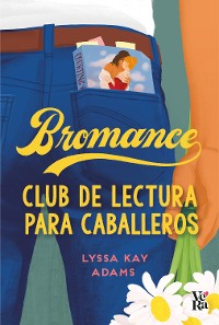 Cover Bromance. Club de lectura para caballeros