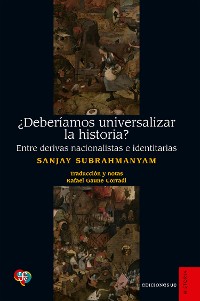 Cover ¿Deberíamos universalizar la historia?