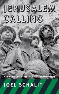 Cover Jerusalem Calling: A Homeless Conscience in a Post-Everything World