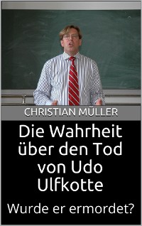 Cover Die Wahrheit über den Tod von Udo Ulfkotte