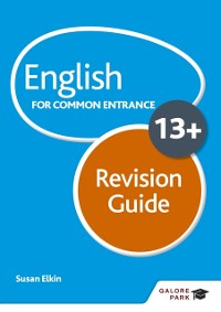 Cover English for Common Entrance at 13+ Revision Guide (for the June 2022 exams)