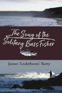 Cover The Song of the Solitary Bass Fisher