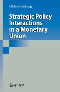 Cover Strategic Policy Interactions in a Monetary Union