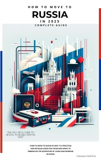 Cover How to Move to Russia in 2025: The Complete Guide