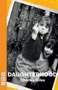 Cover Daughterhood (NHB Modern Plays)