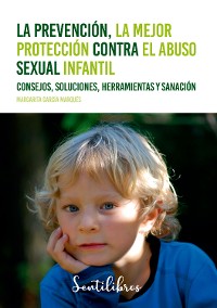 Cover La prevención, la mejor protección contra el abuso sexual infantil