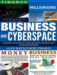 Cover Business and CyberSpace: 4 Book Complete Collection Boxed Set for Beginners
