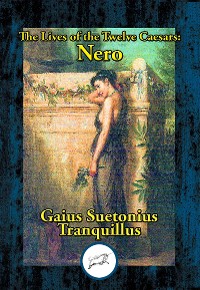 Cover The Lives of the Twelve Caesars: Nero