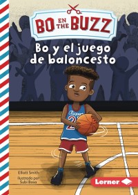 Cover Bo y el juego de baloncesto (Bo and the Basketball Game)