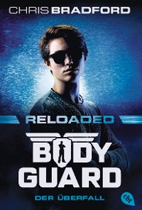 Cover Bodyguard Reloaded – Der Überfall