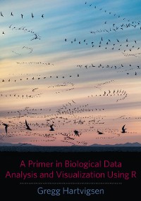 Cover A Primer in Biological Data Analysis and Visualization Using R