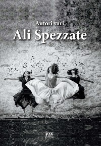 Cover Ali spezzate  - Antologia contro il femminicidio