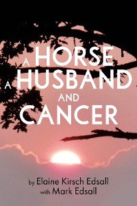 Cover A Horse A Husband and Cancer