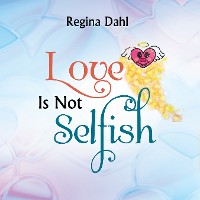 Cover Love Is Not Selfish