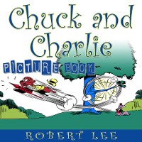 Cover Chuck and Charlie (Picture Book)