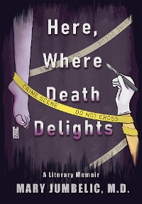 Cover Here, Where Death Delights