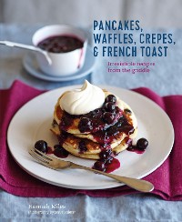 Cover Pancakes, Waffles, Crêpes & French Toast