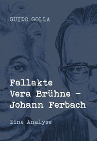 Cover Fallakte Vera Brühne - Johann Ferbach