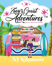 Cover Zoey's Great Adventures - Learns Manners in Maui