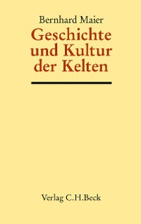 Cover Geschichte und Kultur der Kelten