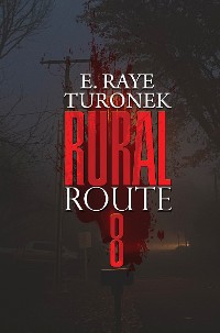 Cover Rural Route 8