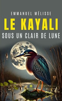 Cover Le kayali sous un clair de lune