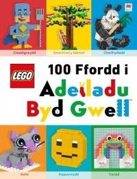 Cover Lego 100 Ffordd i Adeiladu Byd Gwell