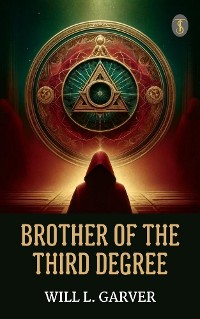 Cover Brother of the Third Degree