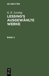 Cover G. E. Lessing: Lessing’s ausgewählte Werke. Band 4