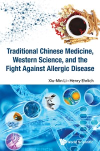 Cover Traditional Chinese Medicine, Western Science, And The Fight Against Allergic Disease