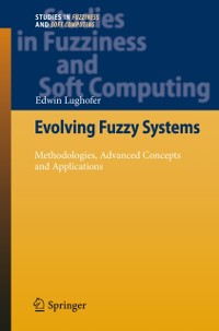 Cover Evolving Fuzzy Systems - Methodologies, Advanced Concepts and Applications