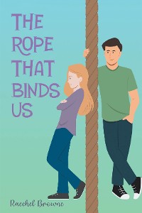 Cover THE ROPE THAT BINDS US