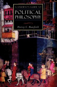 Cover Student's Guide to Political Philosophy