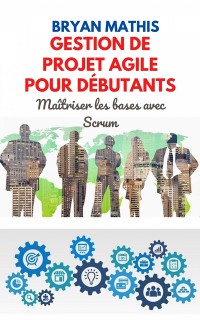 Cover Gestion de projet Agile pour débutants