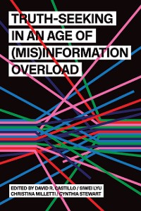Cover Truth-Seeking in an Age of (Mis)Information Overload