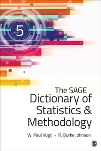 Cover The SAGE Dictionary of Statistics & Methodology : A Nontechnical Guide for the Social Sciences