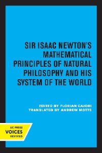 Cover Sir Isaac Newton's Mathematical Principles of Natural Philosophy and His System of the World