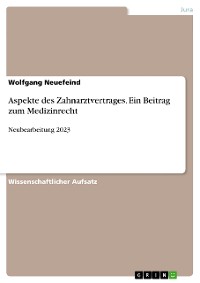 Cover Aspekte des Zahnarztvertrages. Ein Beitrag zum Medizinrecht