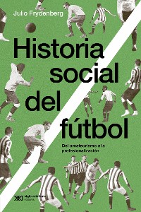 Cover Historia social del fútbol