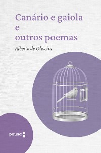 Cover Canário e gaiola e outros poemas