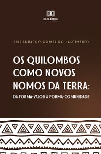 Cover Os Quilombos como novos nomos da terra