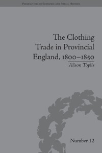 Cover Clothing Trade in Provincial England, 1800-1850