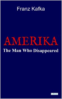 Cover AMERIKA: The Man Who Disappeared