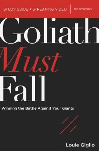 Cover Goliath Must Fall Bible Study Guide plus Streaming Video