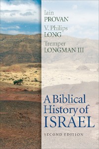 Cover A Biblical History of Israel, Second Edition