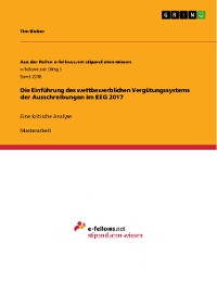 Cover Die Einführung des wettbewerblichen Vergütungssystems der Ausschreibungen im EEG 2017